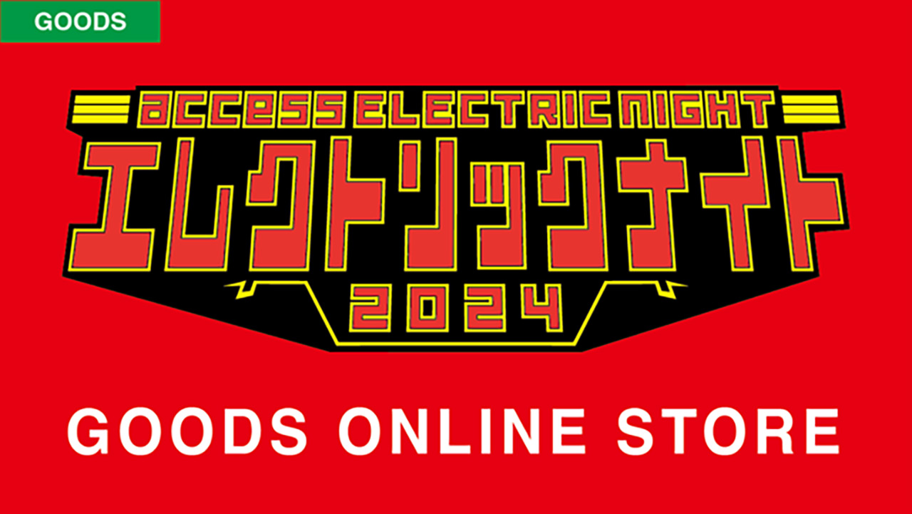access ELECTRIC NIGHT 2024 TOUR GOODS